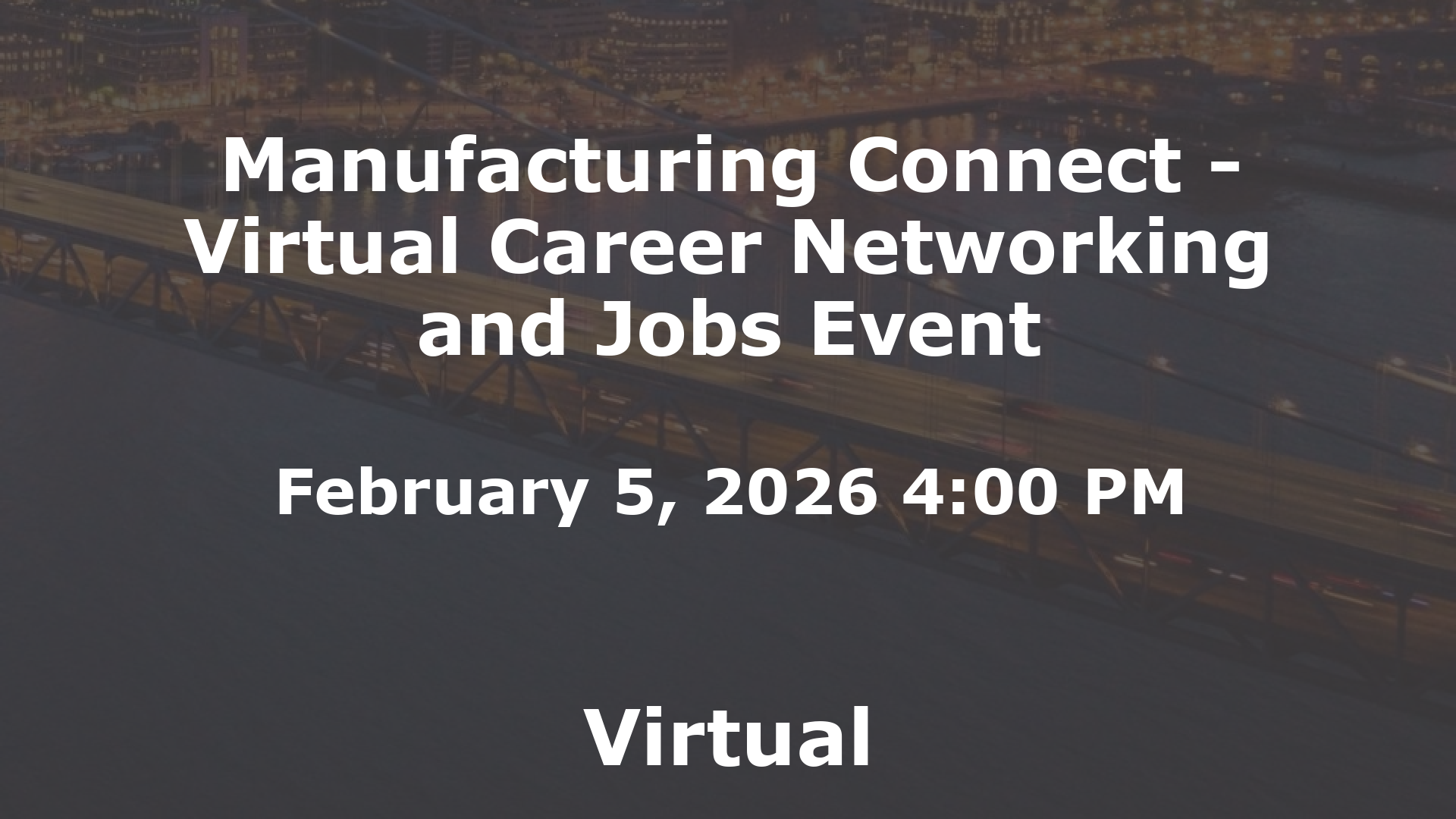 Manufacturing Connect - Virtual Career Networking and Jobs Event event image